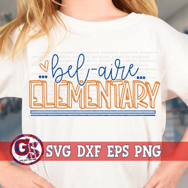 Bel-Aire Elementary svg dxf eps png | Biloxi SvG | Gulfport SvG | Bel Aire DxF | Bel Aire Elementary PnG | Gulfport  Instant Download File