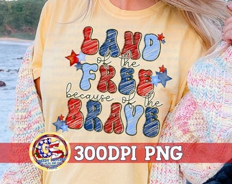 Land of the Free Because of the Brave PnG | Independence Day PnG | Memorial Day PnG | Patriotic PnG | America PnG | July 4th PnG Download