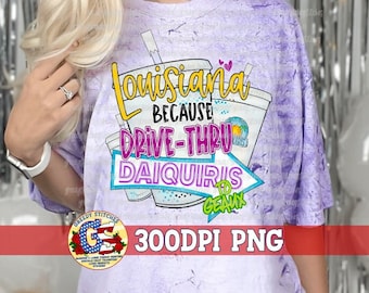 Louisiana because Drive Thru Daiquiris PnG Sublimation. Louisiana Daiquiris PnG | Daiquiri PnG | Louisiana Drive Thru PnG |  PNG Daiquiris