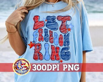 July 4th PNG | Let Freedom Ring PnG | Independence Day PnG | July 4th PnG | America PnG | July Fourth PnG |Freedom PnG |Instant Download PnG