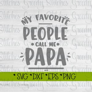 Download Father S Day Svg My Favorite People Call Me Poppy Svg Etsy