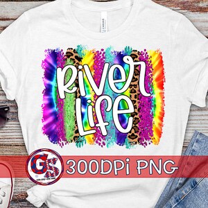 River Life Tie Dye Brush Strokes PNG Sublimation | Summer PnG | River Life PnG | Summer Vibes PnG | Summertime PnG | Instant Download PnG
