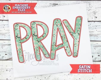 Pray Satin Stitch Applique Machine Embroidery Design | Pray Embroidery Design | Religious Embroidery Design | Pray Embroidery PeS | Pray