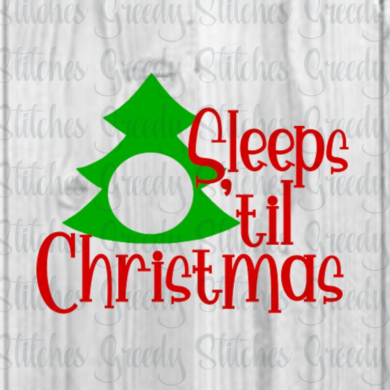 Sleeps 'til Christmas SVG. Christmas svg, dxf, eps, png. Christmas DxF Sleeps 'til Christmas DxF Sleeps 'til Christmas SvG Cut Files. image 3
