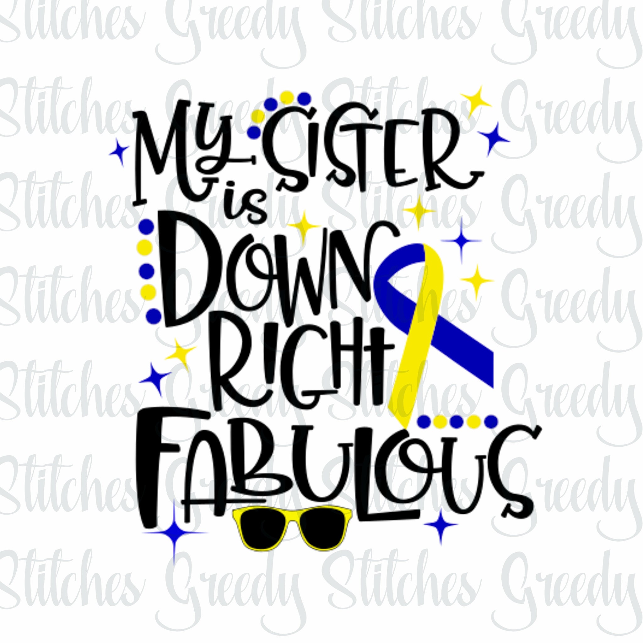 Down Syndrome Awareness | My Sister is Down Right Fabulous Svg, Dxf ...