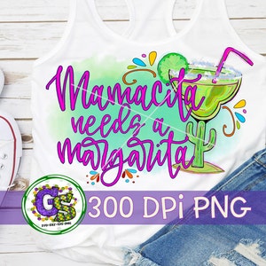 Cinco de Mayo PNG | Mamacita Needs A Margarita PnG Sublimation | Margarita PnG | Mamacita PnG | Need A Margarita PnG | Instant Download PNG