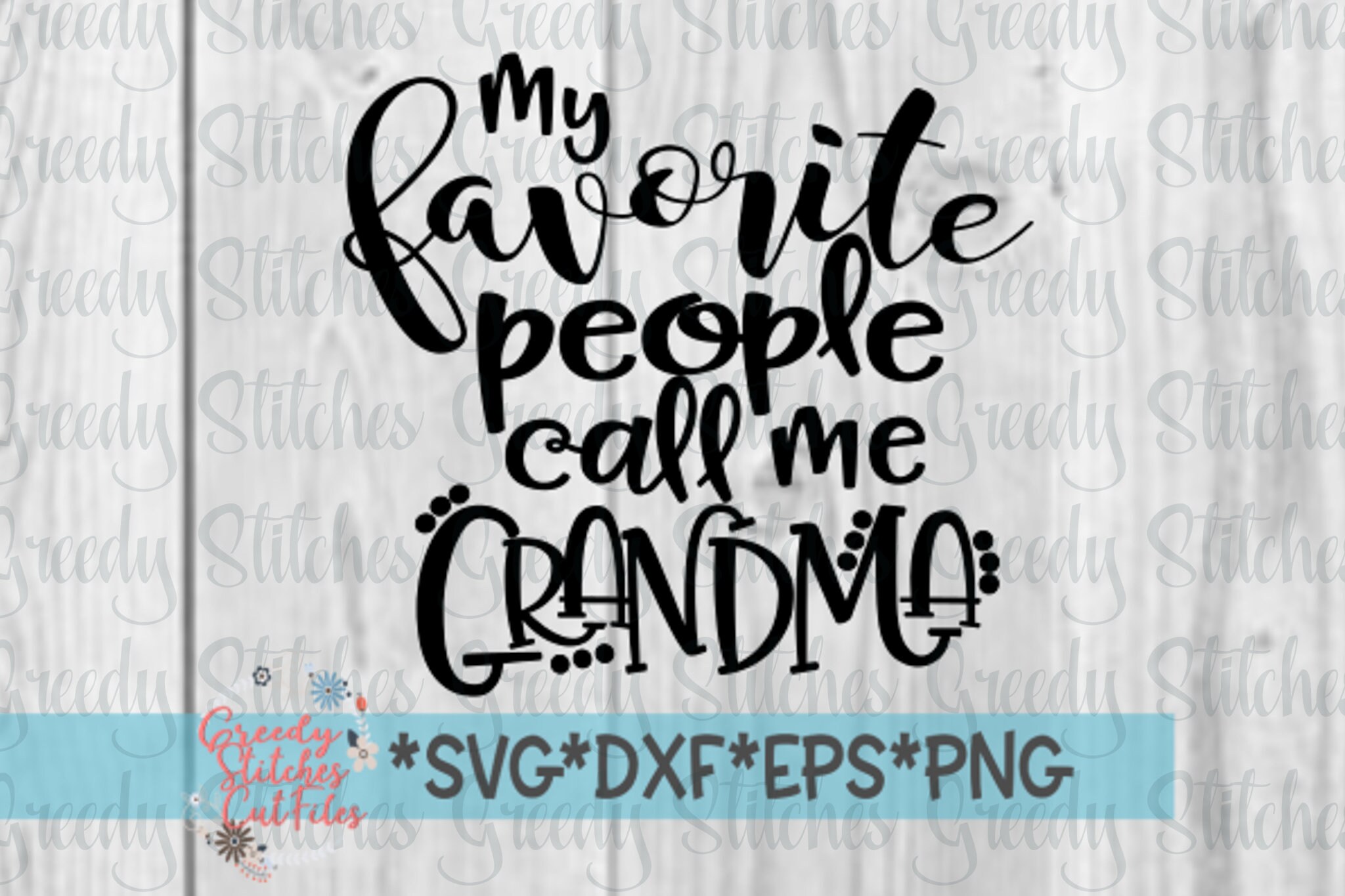 Download My Favorite People Call Me Grandma Mother S Day Svg Etsy