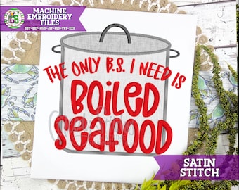 A única BS que preciso é de design de bordado de apliques de ponto cetim de lagostim cozido | Cajun PES | Crawfish PeS | Frutos do mar DsT | Frutos do mar DsT cozidos