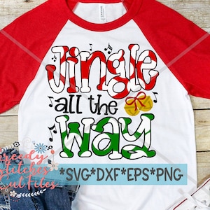 Jingle All The Way svg dxf eps png. Christmas SvG | Jingle All The Way SvG | Jingle All The Way DxF | Jingle SvG |Instant Download Cut Files
