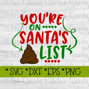 Sei nella lista delle cose di Babbo Natale in formato svg, dxf, eps, png. Natale SvG / Carta igienica SvG / Sh*t List SVG / Natale DxF / File di taglio per il download istantaneo