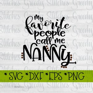 Minhas pessoas favoritas me chamam de babá | Dia das Mães SVG | Dia das Mães | Babá SVG | svg, dxf, eps, png, wmf. Arquivo de corte de download instantâneo.