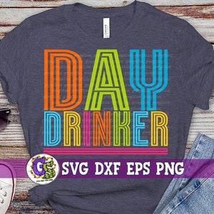 Day Drinker SVG | Summer SvG | Day Drinker svg dxf eps png. Summer SvG | Day Drinker SvG | Day Drinker Summer Instant Download Cut Files