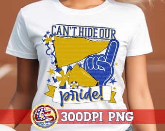 Can't Hide Our Pride Royal & Gold PNG | Homecoming PnG | Football Game PnG | Pennant PnG | School Spirit PnG | School Spirit Pride PnG File