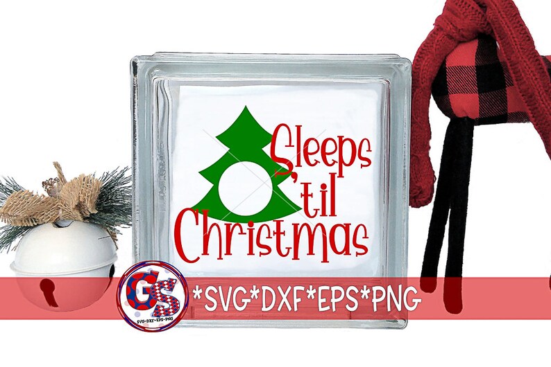 Sleeps 'til Christmas SVG. Christmas svg, dxf, eps, png. Christmas DxF Sleeps 'til Christmas DxF Sleeps 'til Christmas SvG Cut Files. image 1