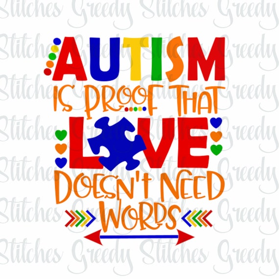 Download Autism Awareness Autism Is Proof That Love Doesn't Need | Etsy