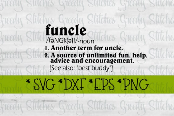 Download Father S Day Funcle Svg Funcle Definition Svg Dxf Etsy SVG, PNG, EPS, DXF File