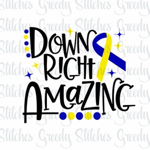 Conscientização sobre a Síndrome de Down | Abaixo à direita Incríveis SVG, DXF, EPS e PNG. Down RIght SVG incrível, SVG de síndrome de Down, download instantâneo.