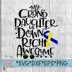 Bewustzijn van downsyndroom | Mijn kleindochter is goed, geweldig svg, dxf, eps png. Downsyndroom bewustzijn SVG | Knipbestand direct downloaden