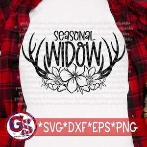 Viuda de temporada svg dxf eps png. Esposa de caza SvG / Caza SvG / Caza Viuda SvG / Caza de ciervos SvG / Viuda estacional SvG / Descarga instantánea