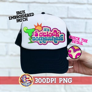 May include: White trucker hat with a black mesh back. The front of the hat features a colourful embroidered patch that says "It's 5 o'clock somewhere".