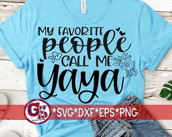 Meine Lieblingsmenschen nennen mich Yaya svg, dxf, eps, png, wmf. Yaya SVG | Yaya DXF | Muttertag SVG | Sofort Download Ausgeschnittene Datei.