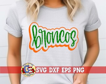 Broncos SvG | Broncos Outline svg dxf eps png. Broncos SvG | Go Broncos DxF | Bronco School Spirit SvG I| Broncos PNG | Broncos SvG File