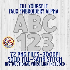 DIY Faux Embroidery Alpha & Number Pack PNG | Faux Stitched Alpha PnG | Faux Embroidered Alpha | Embroidered Alpha PnG | Fill Yourself Alpha