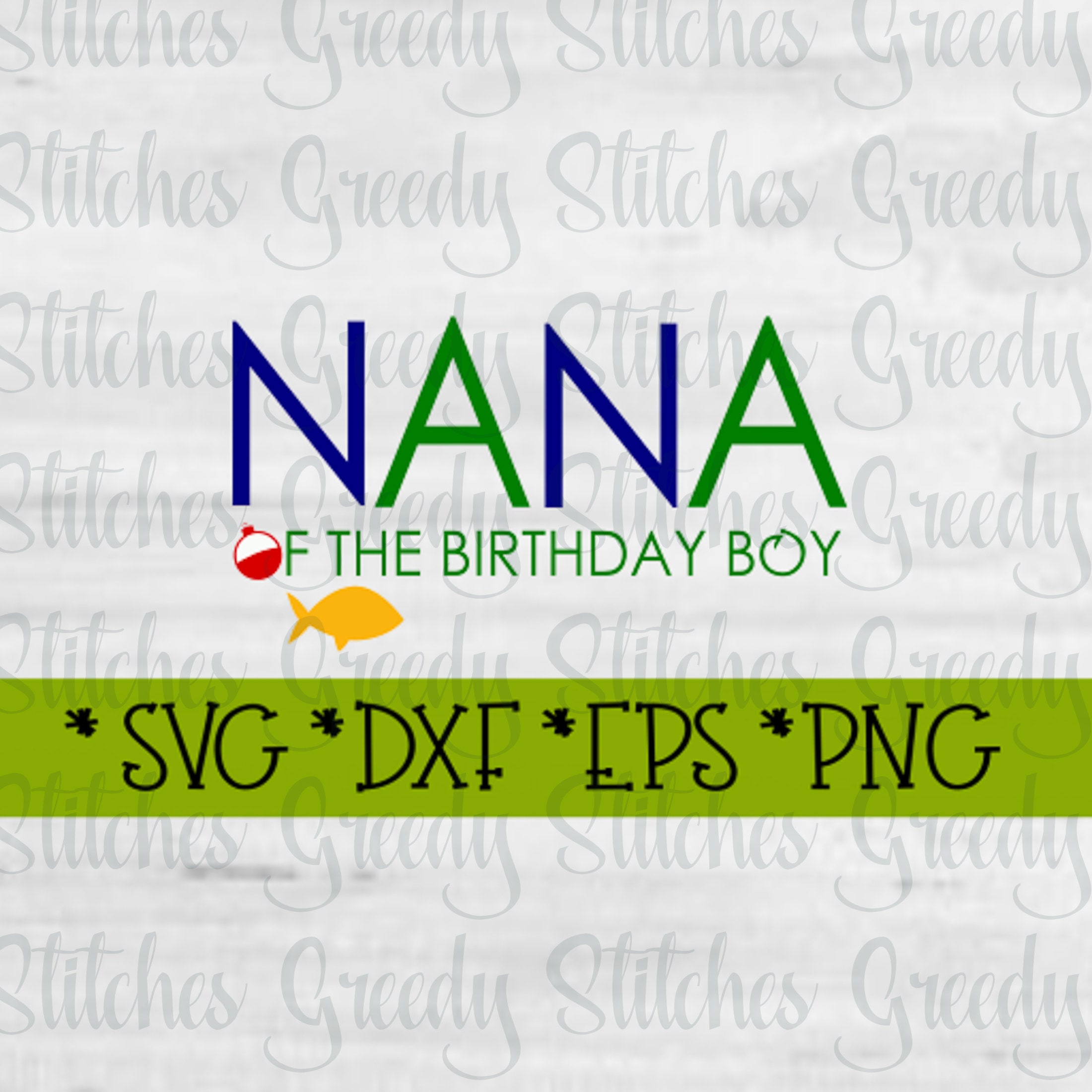 Download O'FISH'ALLY Nana Of The Birthday Boy svg dxf eps e | Etsy