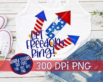 July 4th PNG | Let Freedom Ring PnG | Independence Day PnG | July 4th PnG | America PnG | July Fourth PnG |Freedom PnG |Instant Download PnG