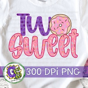 Two Sweet Donut PnG Sublimation. 2nd Birthday PnG | Donut Birthday Png | Donut 2nd Birthday PnG | Two Sweet PnG | Instant Download PnG File