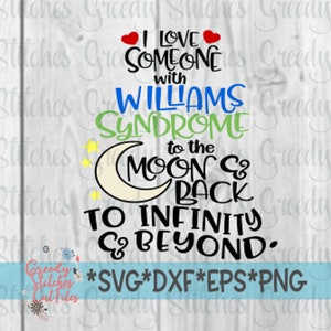 Williams Syndrome SVG | I Love Someone With WS To The Moon & Back svg, dxf, eps, png. Williams Syndrome Awareness Instant Download Cut File