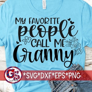 Minhas Pessoas Favoritas Me Chamam de Vovó svg dxf eps png | Dia das Mães SVG | Me Chame de Vovó svg | Vovó SVG | Arquivo de Corte para Download Instantâneo.