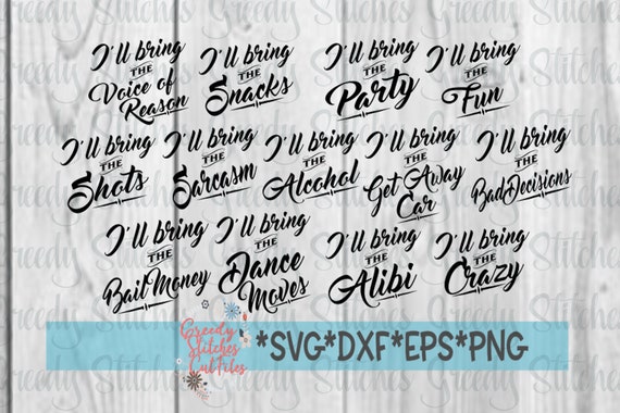 Download I Ll Bring The Alcohol Svg I Ll Bring The Bad Etsy