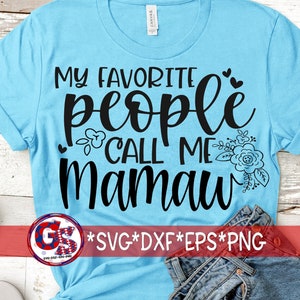Minhas Pessoas Favoritas Me Chamam de Mamaw | Dia das Mães SVG | Mamaw SVG | Avó svg dxf eps png. Mamaw Svg | Arquivo de Corte para Download Instantâneo da Mamaw