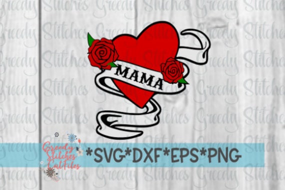 Download Mama Tattoo Svg Dxf Eps Png Mother S Day Svg Mama Etsy