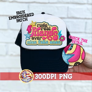 Faux Embroidered Hat Patch Rude Real Friends Over Nice Fake Ones PnG | Trucker Hat Patch PnG | Faux Embroider Trucker Hat Patch PnG| Friends