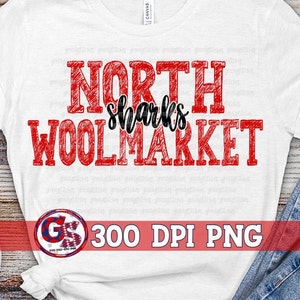 North Woolmarket Sharks PNG Sublimation | Woolmarket PnG | North Woolmarket School PnG | Sublimation PnG | Sharks |Instant Download PnG File