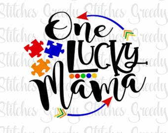 Autism Awareness | One Lucky Mama svg, dxf, fcm, eps, and png. Autism Awareness svg, Autism SVG, Instant Download.