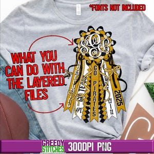 May include: A gray t-shirt with a layered design of a gold and black graduation sash with the text "GO PIRATES", "HOMECOMING", "GOT IT", "2025", and "WIN". The text "WHAT YOU CAN DO WITH THE LAYERED FILES" is written in red on the shirt.