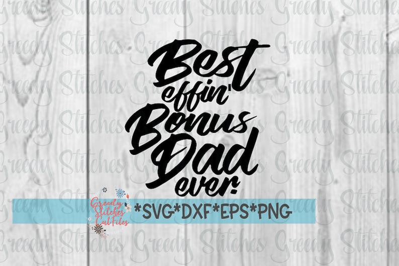 Download Best Effin' Bonus Dad Ever SvG Father's Day SVG | Etsy