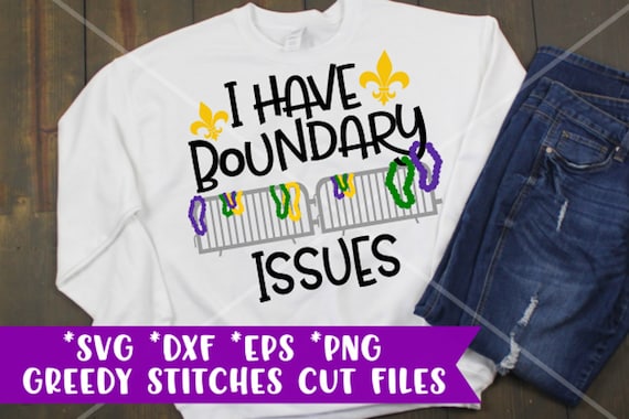 I Have Boundary Issues svg, dxf, eps, and png.  Mardi Gras SvG | Beads SVG | Mardi Gras Boundary Issues SvG | Instant Download Cut Files.