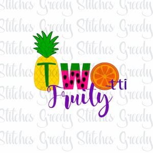 May include: A colorful graphic design with the word "TWO" in pink and green letters, surrounded by a pineapple, a watermelon slice, and an orange slice. The text "Fruity" is written in purple below the word "TWO".