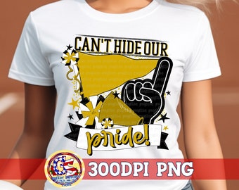 Can't Hide Our Pride Black & Gold PNG | Homecoming PnG | Football Game PnG | Pennant PnG | School Spirit PnG | School Spirit Pride PnG File
