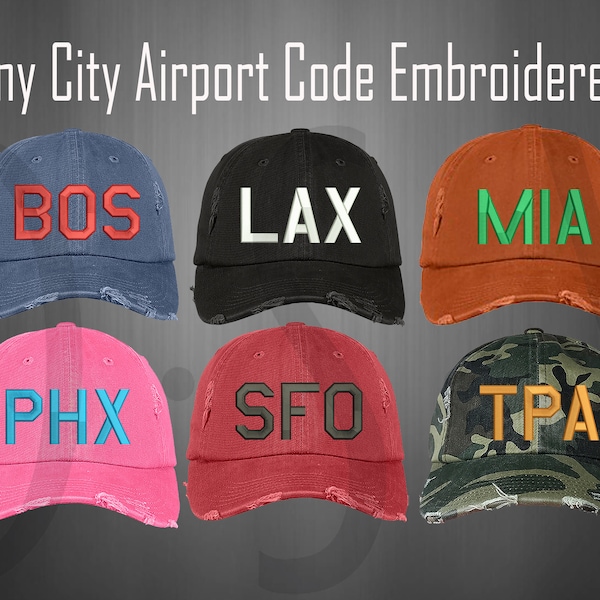 Custom Any City Airport Code Distressed Baseball Hat Custom Letter Hat Embroidered City Airport Code Cap Customize your cities airport Hats