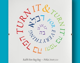 Turn It (II) - Ben Bag Bag - Pirkei Avot - Digital Print/Poster