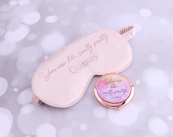 Personalized Gift Set for Women - Compact Mirror Sleep Blindfold - You are like really pretty - Pink Bachelorette Bridesmaid Proposal Wife