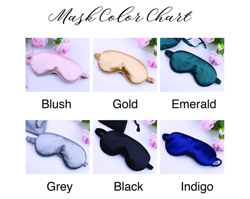 May include: A color chart of silk sleep masks. The masks are shown in blush, gold, emerald, grey, black, and indigo.