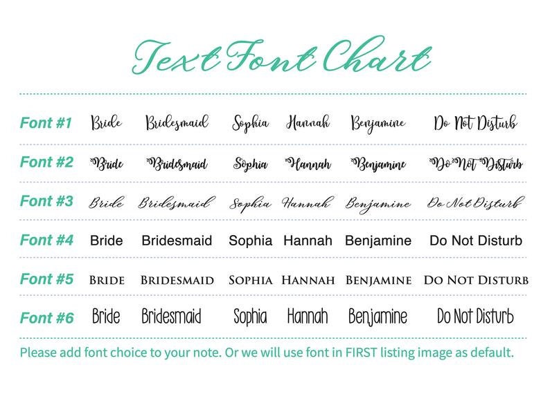 May include: A chart showing six different font styles for text. The words "Bride", "Bridesmaid", "Sophia", "Hannah", "Benjamine", and "Do Not Disturb" are written in each font style.