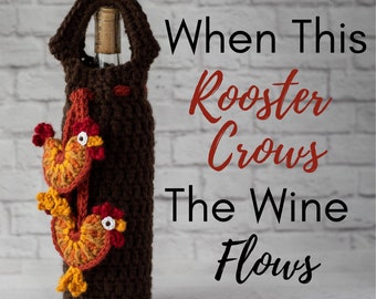Crochet Rooster Wine Cozy Pattern, Crochet Wine Bottle Holder Pattern, Crochet Pattern PDF