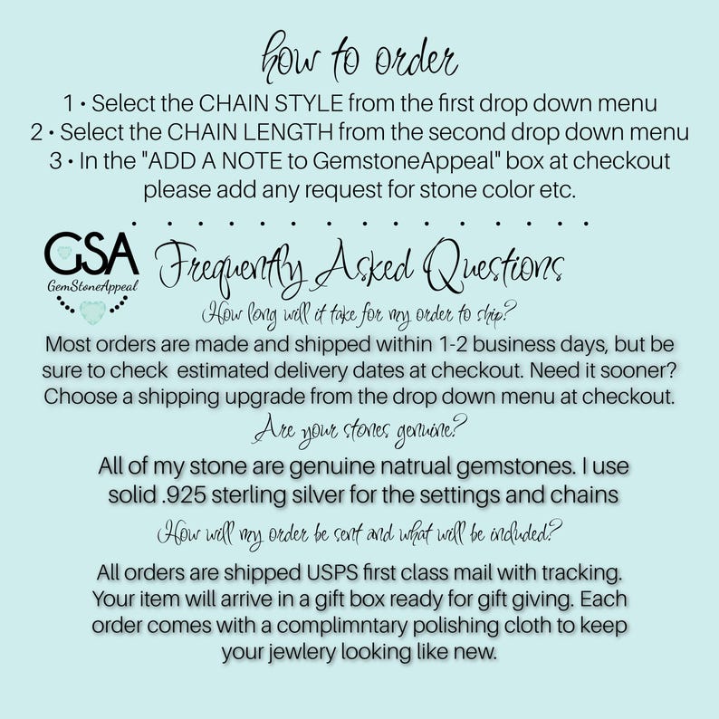 May include: A white background with blue text explaining how to order a gemstone necklace. The text includes instructions on how to select the chain style and length, and how to add a note to the seller. The text also includes frequently asked questions about shipping times, gemstone authenticity, and packaging.